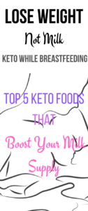 keto while breastfeeding. boost your milk supply